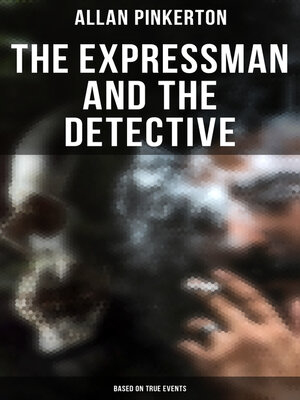 cover image of The Expressman and the Detective (Based on True Events)